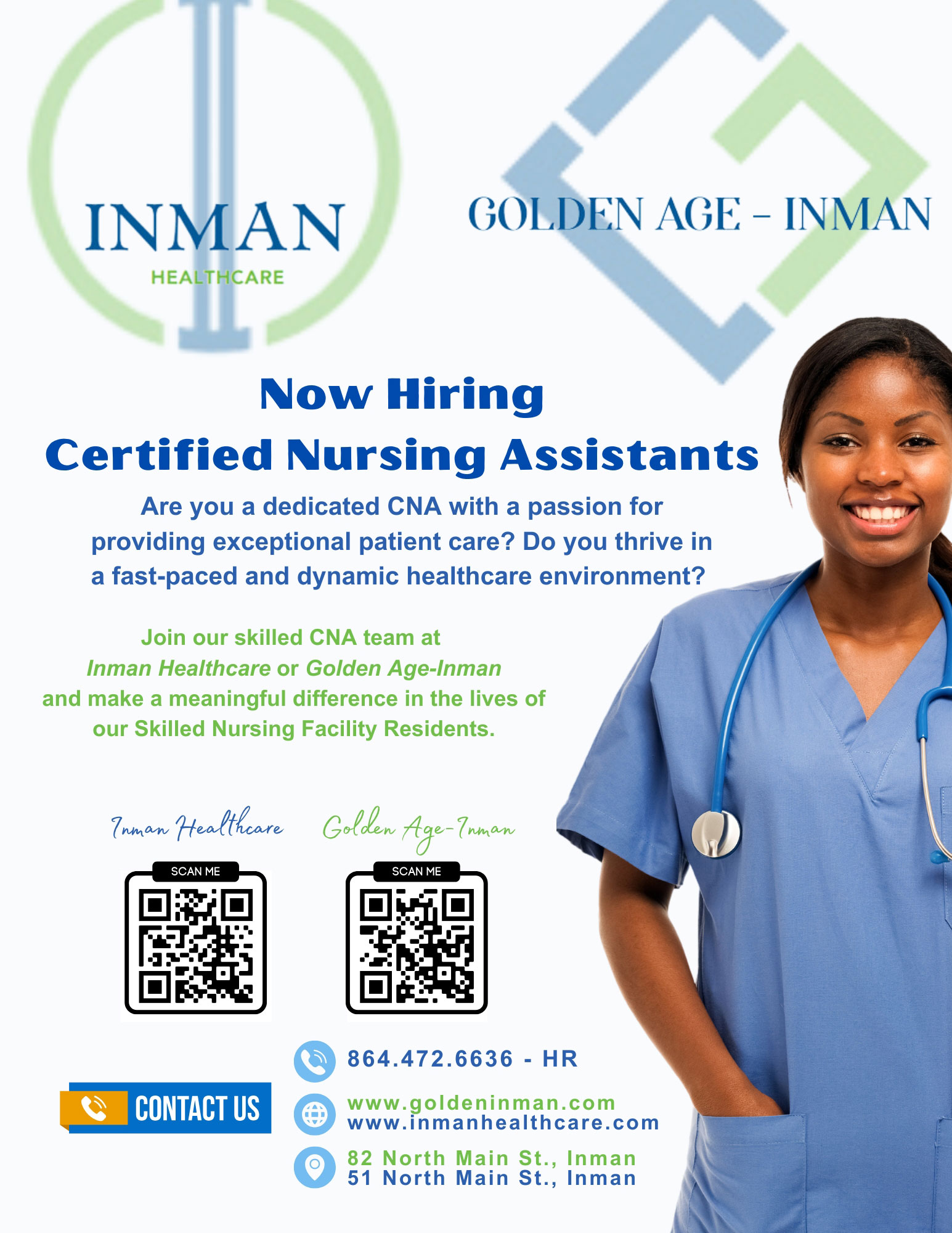 Inman Health care and Golden Age-Inman

Now hiring certified nursing assistants
Are you a dedicated CNA with a passion for providing exceptional patient care? Do you thrive in a fast-paced and dynamic healthcare environment?

Join our skilled CNA team a t Inman Healthcare or Golden Age-Inman and make a meaningful difference in the lives of our Skilled Nursing Facility Residents.

Contact us
HR - 864-472-6636
www.goldeninman.com
www.inmanhealthcare.com

82 North Main ST., Inman
51 North Main ST., Inman